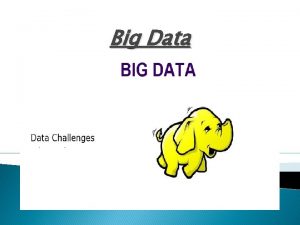 Big Data Big Data Big Data Big Data