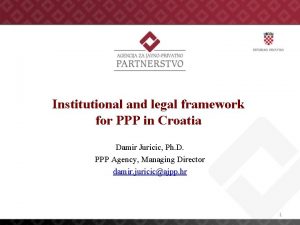 Institutional and legal framework for PPP in Croatia