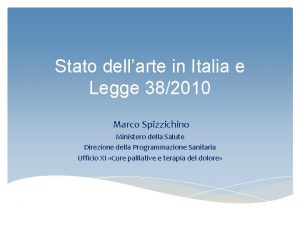 Stato dellarte in Italia e Legge 382010 Marco