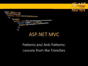 ASP NET MVC Patterns and AntiPatterns Lessons from