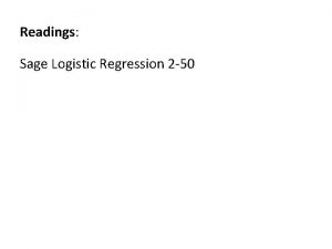 Readings Sage Logistic Regression 2 50 UNIT 4