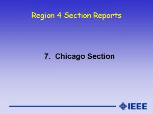 Region 4 Section Reports 7 Chicago Section Chicago