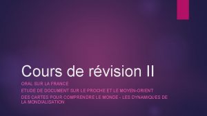 Cours de rvision II ORAL SUR LA FRANCE