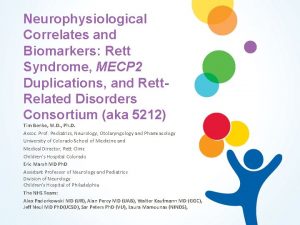 Neurophysiological Correlates and Biomarkers Rett Syndrome MECP 2