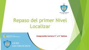 Repaso del primer Nivel Localizar Comprensin Lectora 5