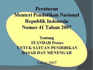 Peraturan Menteri Pendidikan Nasional Republik Indonesia Nomor 41