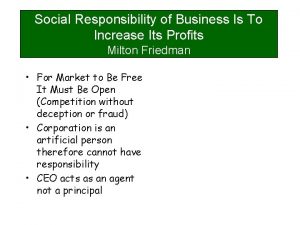 Social Responsibility of Business Is To Increase Its