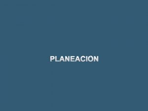 PLANEACIN Programa de Desarrollo Institucional Gua para el