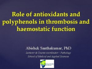 Role of antioxidants and polyphenols in thrombosis and