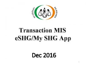 Transaction MIS e SHGMy SHG App Dec 2016