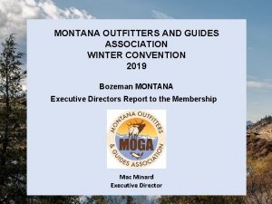 MONTANA OUTFITTERS AND GUIDES ASSOCIATION WINTER CONVENTION 2019