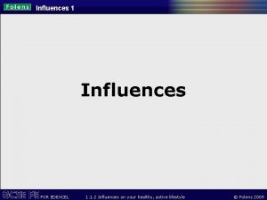 Influences 1 Influences FOR EDEXCEL 1 1 2