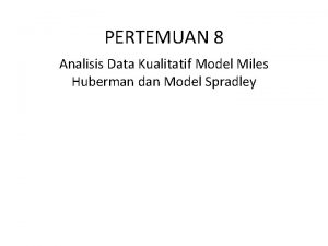 Model analisis miles dan huberman