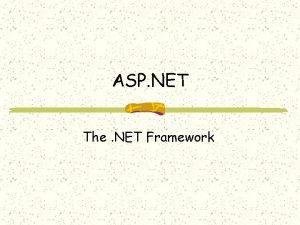 ASP NET The NET Framework The NET Framework