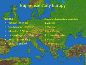 Najmenie tty Eurpy Rozloha Vatikn 0 44 km