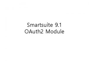 Smartsuite 9 1 OAuth 2 Module GRANT TYPE