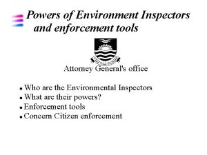 Powers of Environment Inspectors and enforcement tools Attorney