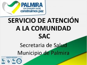 SERVICIO DE ATENCIN A LA COMUNIDAD SAC Secretaria