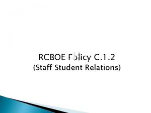 RCBOE Policy C 1 2 Staff Student Relations