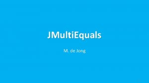 JMulti Equals M de Jong 1 JMulti Equals