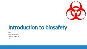 Introduction to biosafety LAB 1 DAHEEYA ALENAZI AMENAH