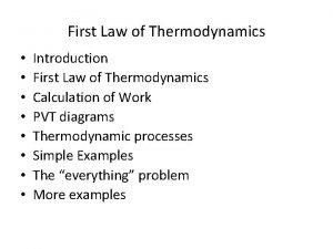 First Law of Thermodynamics Introduction First Law of