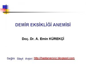 DEMR EKSKL ANEMS Do Dr A Emin KREK