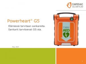 Powerheart G 5 Elmss tarvitaan sankareita Sankarit tarvitsevat