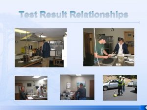 Test Result Relationships Test Result Relationships Importance of