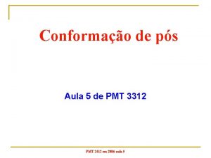 Conformao de ps Aula 5 de PMT 3312