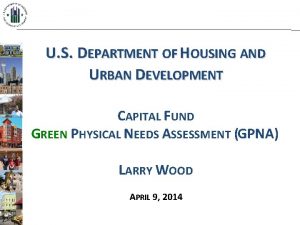 U S DEPARTMENT OF HOUSING AND URBAN DEVELOPMENT