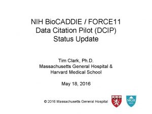 NIH Bio CADDIE FORCE 11 Data Citation Pilot