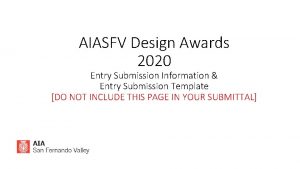 AIASFV Design Awards 2020 Entry Submission Information Entry