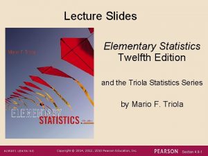 Lecture Slides Elementary Statistics Twelfth Edition and the