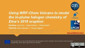 Using WRFChem Volcano to model the inplume halogen