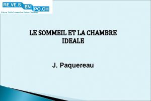 Rseau Veille Sommeil en PoitouCharentes LE SOMMEIL ET