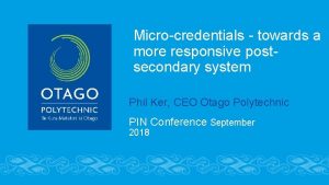 Microcredentials towards a more responsive postsecondary system Phil