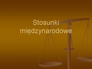 Stosunki midzynarodowe Sugerowane podrczniki E Haliak R Kuniar