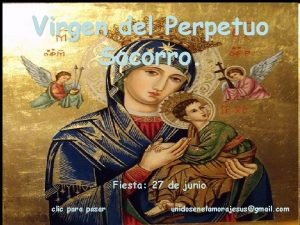 Virgen del Perpetuo Socorro Fiesta 27 de junio