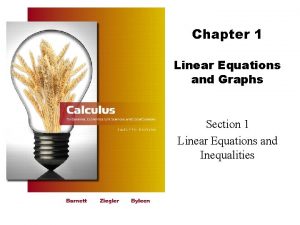 Chapter 1 Linear Equations and Graphs Section 1