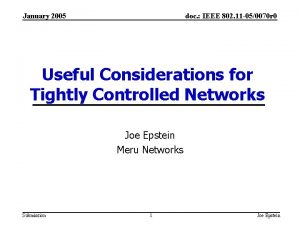 January 2005 doc IEEE 802 11 050070 r