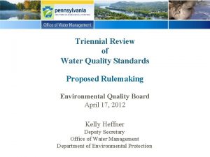 Triennial Review of Water Quality Standards Proposed Rulemaking