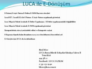 LUCA ile EDnm EFatura EAriv Fatura EDefter ESMM