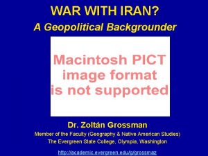 WAR WITH IRAN A Geopolitical Backgrounder Dr Zoltn