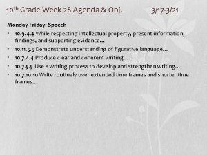 10 th Grade Week 28 Agenda Obj 317