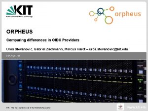 ORPHEUS Comparing differences in OIDC Providers Uros Stevanovic