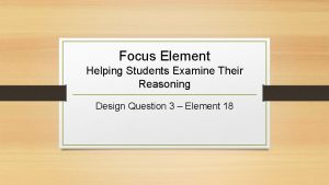 Helping students examine their reasoning