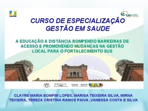 CURSO DE ESPECIALIZAO GESTO EM SAUDE A EDUCAO