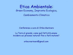 Etica Ambientale Green Economy Impronta Ecologica Cambiamento Climatico