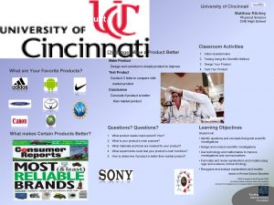 University of Cincinnati Matthew Ritchey To Make a